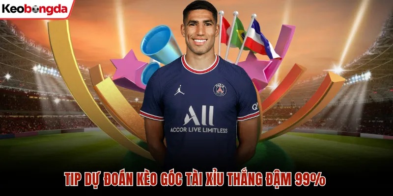 Tip dự đoán kèo góc tài xỉu thắng đậm 99%